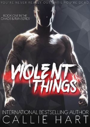 [Chaos & Ruin 01] • Violent Things